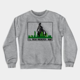 Funny Godzilla-Don't Tread on Me Parody Crewneck Sweatshirt